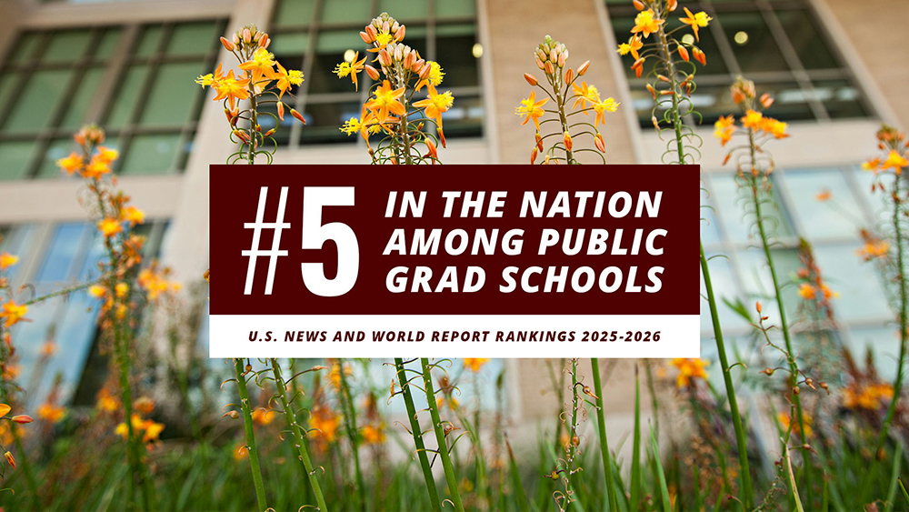 outdoor garden in front of building with overlay text stating #5 in the nation among public grad schools, U.S. News and World Report Rankings 2025-2026