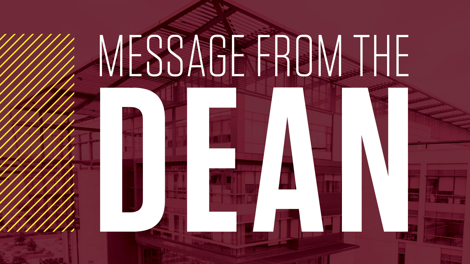 Message from Dean Banks