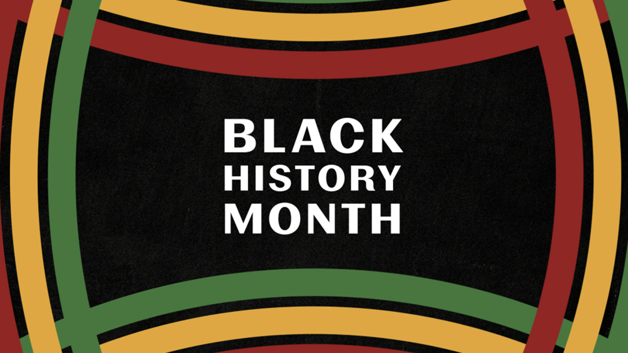 A graphic that reads "Black History Month."