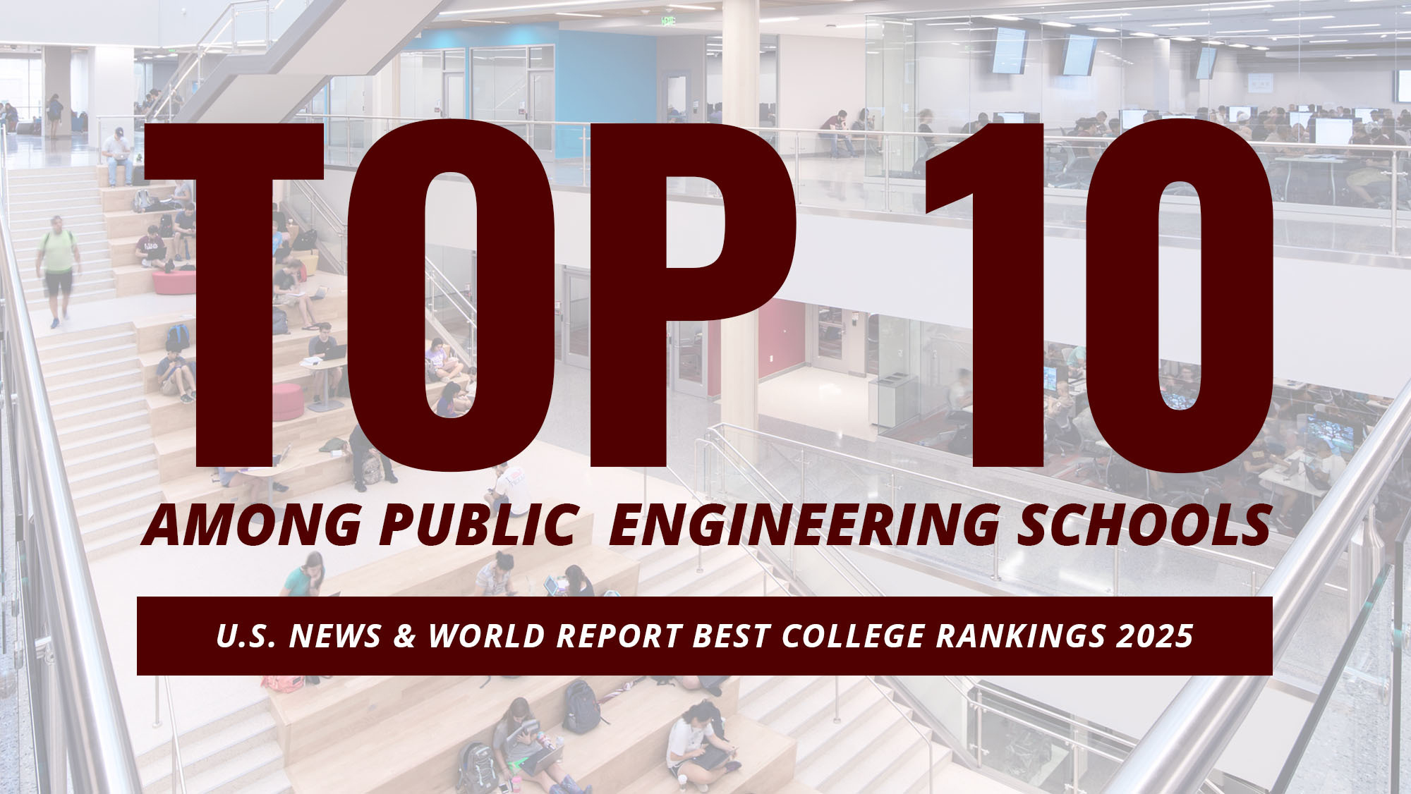 A graphic that reads Top 10 among public engineering schools U.S. News &amp; World Report best college rankings 2025.